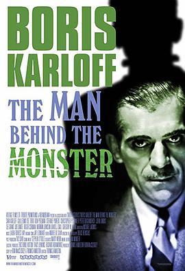 BorisKarloff:TheManBehindtheMonster